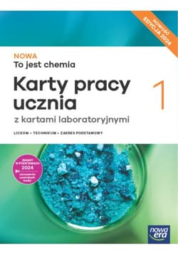 Nowa chemia to jest chemia 1 karty pracy ucznia zakres podstawowy EDYCJA 2024 - Aleksandra Kwiek