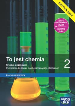 Nowa chemia to jest chemia podręcznik 2 liceum i technikum zakres rozszerzony EDYCJA 2024 - Litwin Maria, Styka-Wlazło Szarota, Szymońska Joanna