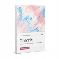 Nowa Chemia zbiór zadań z pełnymi rozwiązaniami i komentarzami matura 2025-2028 - Wichur Tomasz, Dudek-Rózycki Karol, Płotek Michał