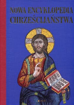 Nowa encyklopedia chrześcijaństwa - Praca zbiorowa