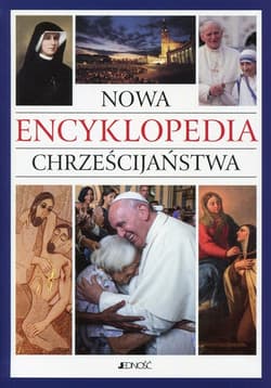 Nowa encyklopedia chrześcijaństwa - Praca zbiorowa