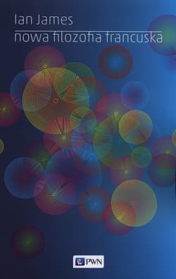 Nowa filozofia francuska - Ian James