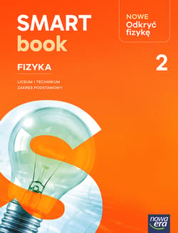 Nowa Fizyka NOWE ODKRYĆ FIZYKĘ Smartbook część 2 zakres podstawowy EDYCJA 2026 - Opracowanie Zbiorowe
