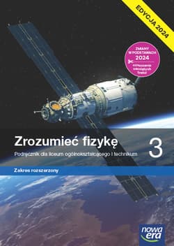 Nowa fizyka zrozumieć fizykę podręcznik 3 liceum i technikum zakres rozszerzony EDYCJA 2024 - Byczuk Krzysztof, Seweryn-Byczuk Agnieszka, Braun Marcin