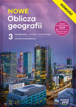 Nowa Geografia NOWE OBLICZA GEOGRAFII podręcznik część 3 zakres rozszerzony EDYCJA 2026 - Świtoniak Marcin,  Tomasz Karasiewicz