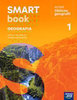 Nowa Geografia Oblicza geografii 1 SMARTBOOK liceum i technikum zakres podstawowy EDYCJA 2025 - Opracowanie Zbiorowe