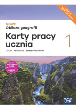 Nowa geografia oblicza geografii karty pracy 1 liceum i technikum zakres podstawowy EDYCJA 2024 - Maciążek Katarzyna