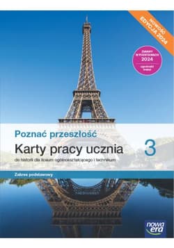 Nowa historia Poznać przeszłość karty pracy 3 liceum technikum zakres podstawowy EDYCJA 2024 - Panimasz Katarzyna