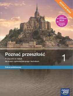 Nowa historia Poznać przeszłość podręcznik 1 liceum technikum zakres podstawowy EDYCJA 2024 - Pawlak Marcin, Szweda Adam