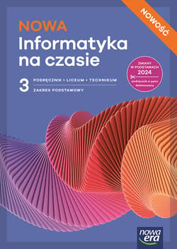 Nowa INFORMATYKA NA CZASIE podręcznik część 3 zakres podstawowy EDYCJA 2026 - Mazur Janusz