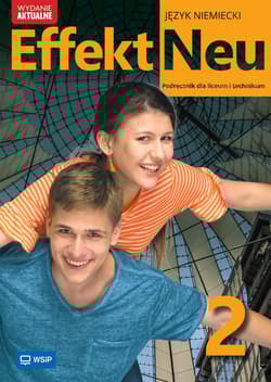 Nowa Język Niemiecki Effekt Neu Podręcznik liceum i technikum klasa 2 zakres podstawowy - Anna Kryczyńska-Pham