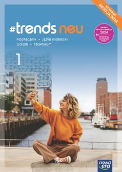 Nowa język niemiecki #trends neu 1 podręcznik liceum i technikum EDYCJA 2024 - Körber Andy Christian