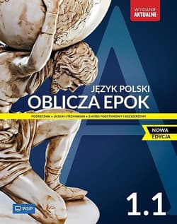 Nowa Język Polski Oblicza epok Podręcznik liceum i technikum klasa 1 zakres podstawowy i rozszerzony część 1 - Opracowanie Zbiorowe