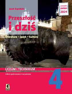 Nowa język polski przeszłość i dziś 4 dla liceum i technikum zakres podstawowy i rozszerzony EDYCJA 2024