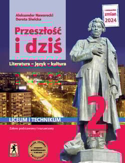 Nowa język polski przeszłość i dziś Romantyzm 2 część 1 zakres podstawowy i rozszerzony EDYCJA 2024 - Aleksander Nawarecki