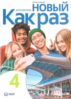 Nowa Język Rosyjski Nowyj Kak raz Ćwiczenia liceum i technikum klasa 4 - Opracowanie Zbiorowe