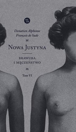 Nowa Justyna Tom 6 Brawura i męczeństwo