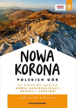 Nowa Korona Polskich Gór. MountainBook. Wydanie 1 - ebook - Krzysztof Bzowski