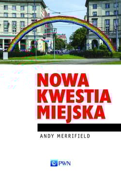 Nowa kwestia miejska - Andy Merrifield