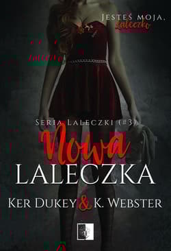 Nowa laleczka. Laleczki. Tom 3 - Ker Dukey, K. Webster