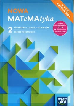 NOWA MATeMAtyka 2 Podręcznik Zakres podstawowy Liceum Technikum