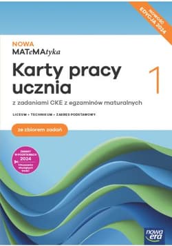 Nowa matematyka karty pracy ze zbiorem zadań klasa 1 liceum i technikum zakres podstawowy EDYCJA 2024 - Wej Karolina, Ponczek Dorota