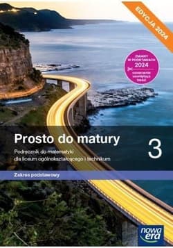 Nowa matematyka prosto do matury podręcznik klasa 3 liceum i technikum zakres podstawowy EDYCJA 2024 - Belka Krzysztof, Antek Maciej, Grabowski Piotr