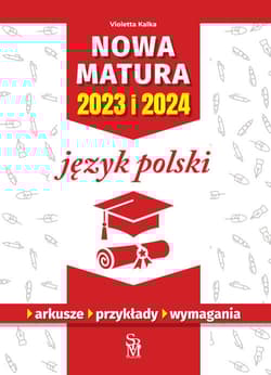 Nowa matura 2023 i 2024 Język polski