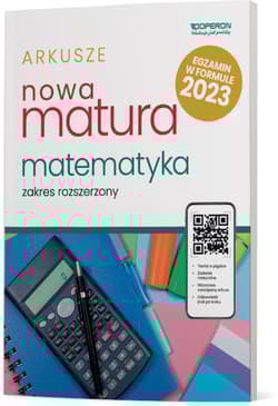 Nowa Matura 2023 Matematyka Arkusze maturalne Zakres rozszerzony Szkoła ponadpodstawowa - Adam Konstantynowicz, Konstantynowicz Anna, Pająk Małgorzata
