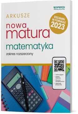 Nowa Matura 2023 Matematyka Arkusze maturalne Zakres rozszerzony Szkoła ponadpodstawowa - Adam Konstantynowicz, Konstantynowicz Anna, Pająk Małgorzata