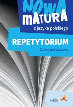 Nowa matura z języka polskiego Repetytorium Zakres podstawowy - Tomaszek Katarzyna