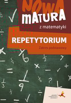 Nowa matura z matematyki Repetytorium Zakres podstawowy - Popiołek Alina, Radziewicz Jerzy, Lech Jacek