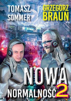 Nowa normalność 2 - Sommer Tomasz, Grzegorz Braun