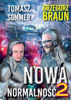 Nowa normalność 2 - Sommer Tomasz, Grzegorz Braun