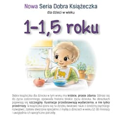 Nowa Seria Dobra Książeczka 1-1,5 roku - Agnieszka Starok