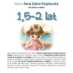 Nowa Seria Dobra Książeczka 1,5-2 lat - Agnieszka Starok