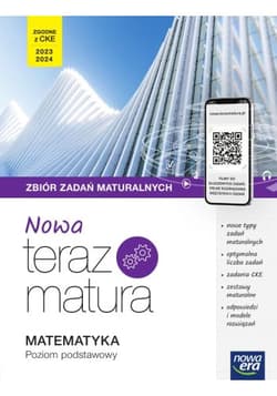 Nowa Teraz Matura 2023 Matematyka Zbiór zadań maturalnych Poziom podstawowy Szkoła ponadpodstawowa - Rosołek Krzy