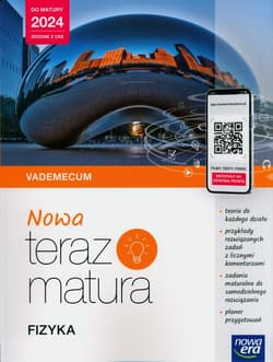 Nowa Teraz matura Fizyka Do matury 2024 Vademecum z materiałami cyfrowymi