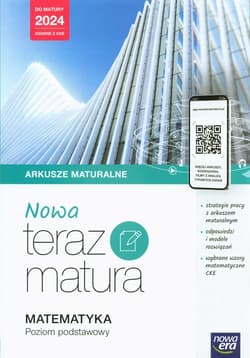 Nowa Teraz Matura Matematyka Arkusze maturalne Poziom podstawowy Do matury 2024 Liceum Technikum
