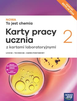 NOWA To jest chemia 2 Karty pracy ucznia z kartami laboratoryjnymi Zakres podstawowy Liceum Technikum - Aleksandra Kwiek, Megiel Elżbieta