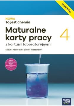 NOWA To jest chemia 4 Maturalne karty pracy liceum i technikum zakres rozszerzony  EDYCJA 2026 - Opracowanie Zbiorowe