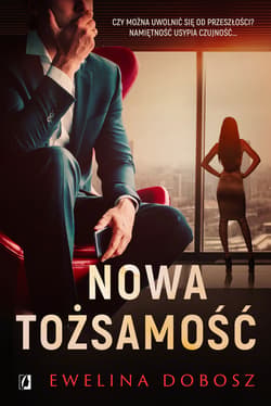 Nowa tożsamość - ebook - Dobosz Ewelina