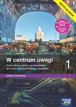 Nowa wiedza o społeczeństwie W centrum uwagi podręcznik 1 liceum i technikum zakres rozszerzony EDYCJA 2024 - Komorowski Jerzy, Arkadiusz Peisert