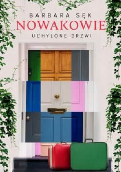 Nowakowie. Tom 2. Uchylone drzwi - Barbara Sęk