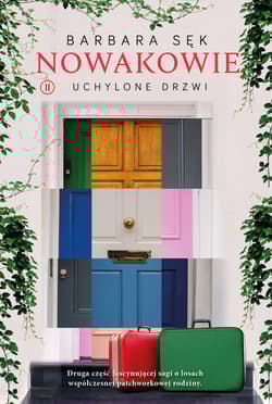 Nowakowie. Tom 2. Uchylone drzwi - Barbara Sęk
