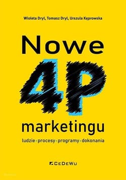 Nowe 4P marketingu ludzie, procesy, programy, dokonania - Dryl Tomasz, Kęprowska Urszula