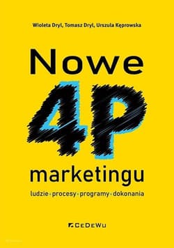 Nowe 4P marketingu ludzie, procesy, programy, dokonania - Dryl Tomasz, Kęprowska Urszula