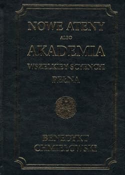 Nowe Ateny albo Akademia wszelkiey scyencyi pełna - TOM IV - Benedykt Chmielowski