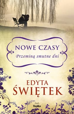 Nowe czasy. Przeminą smutne dni - ebook