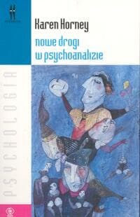 Nowe drogi w psychoanalizie - Karen Horney